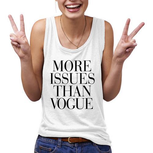 More Issues Then Vouge Women Tank Top