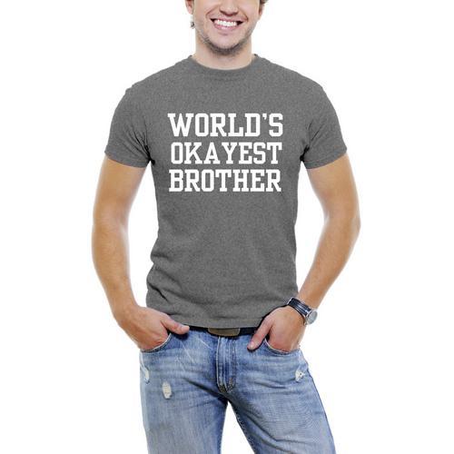World's Okayest Brother Fun T-Shirt For Men