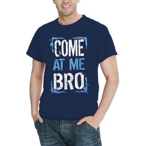 Come At Me Bro Men T-Shirt Assorted Colors Sizes S-5XL