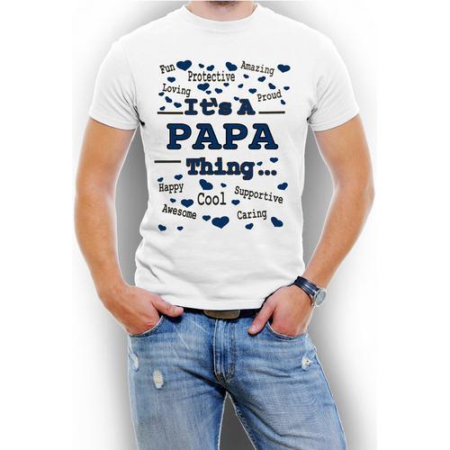 It's a PAPA Thing T-Shirt 100% cotton Easy Fit